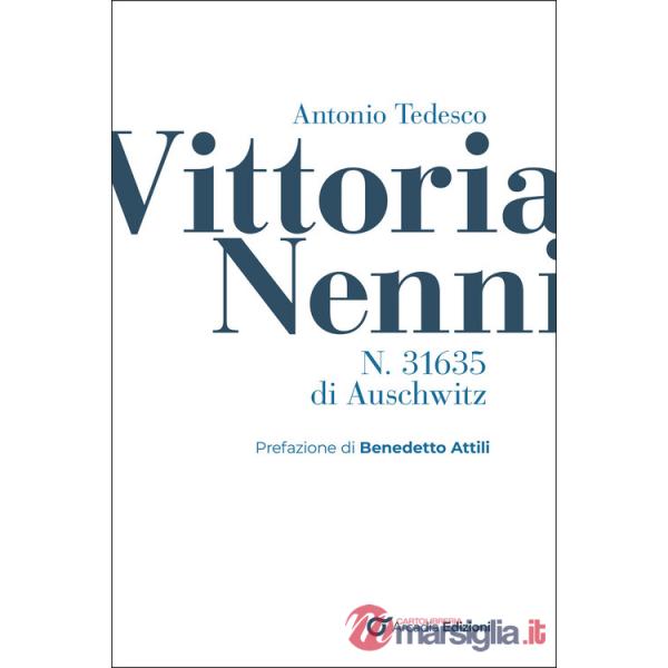 Vittoria Nenni, n. 31635 di Auschwitz