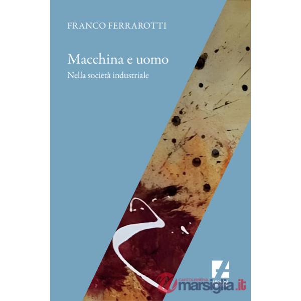 Macchina e uomo nella società industriale