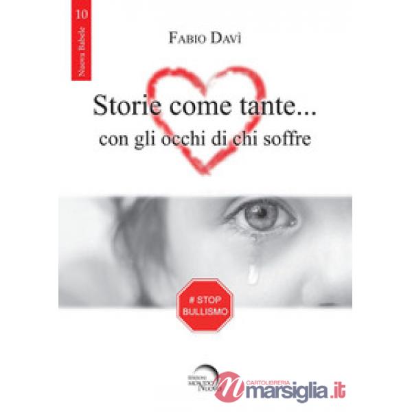 Storie come tante... con gli occhi di chi soffre