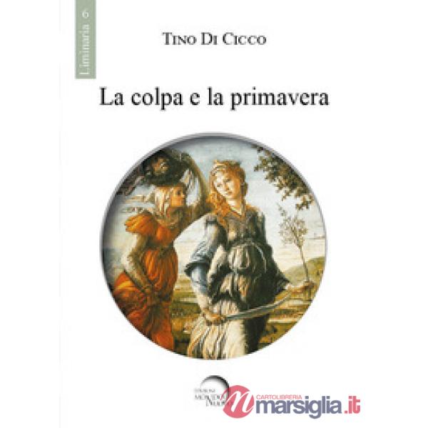 Colpa e la primavera (La)