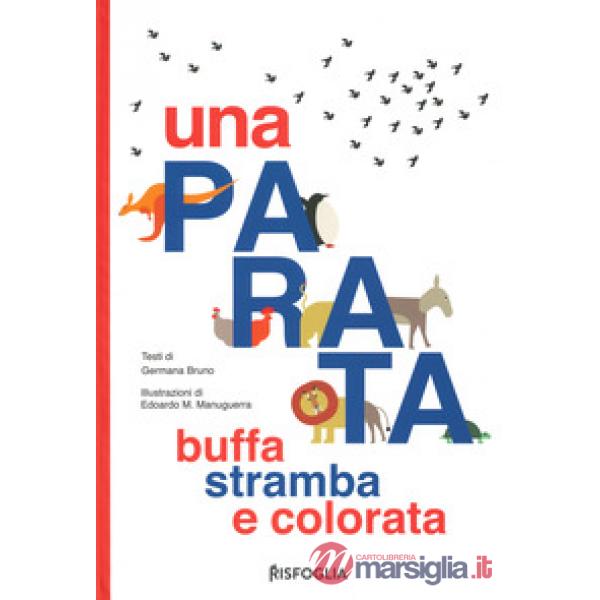 Parata buffa, stramba e colorata (Una)