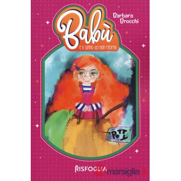 Babù e il sonno del non ritorno. Ediz. illustrata