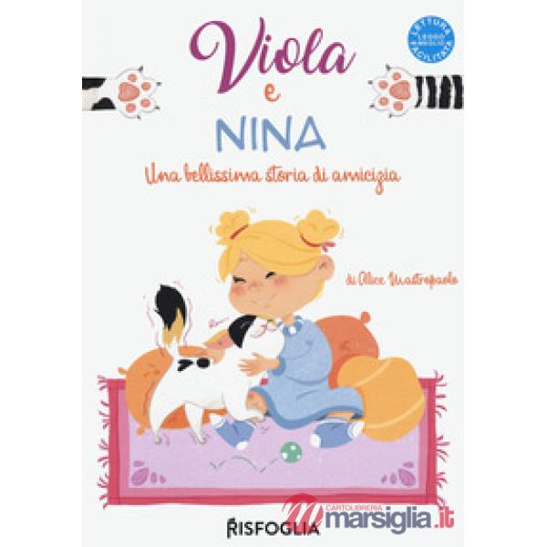 Viola e Nina. Una bellissima storia di amicizia