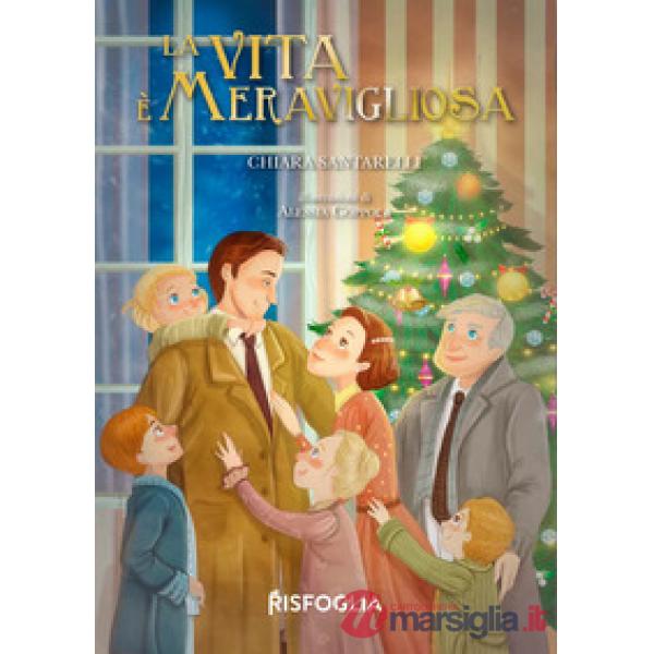 Vita è meravigliosa (La)