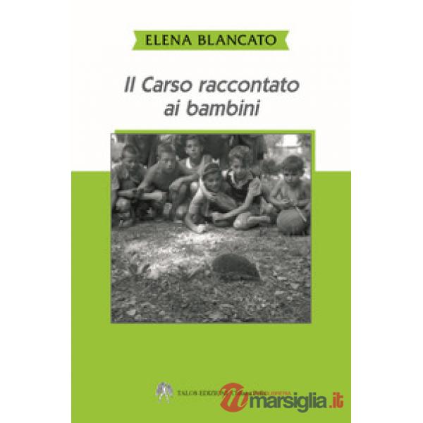 Carso raccontato ai bambini (Il)