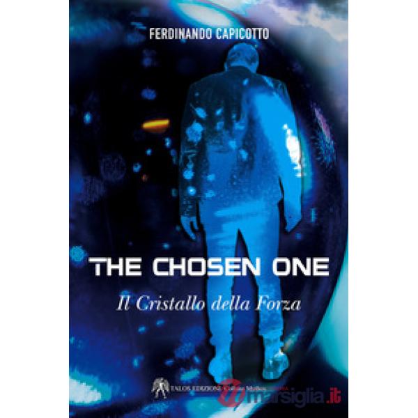 Chosen one. Il cristallo della forza (The)