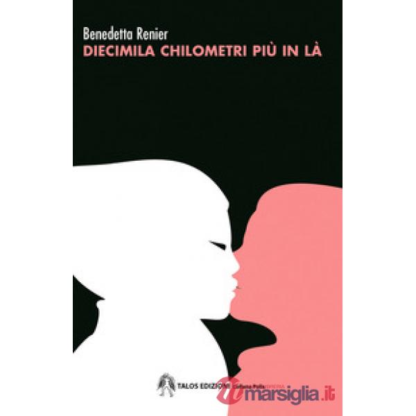 Diecimila chilometri più in là
