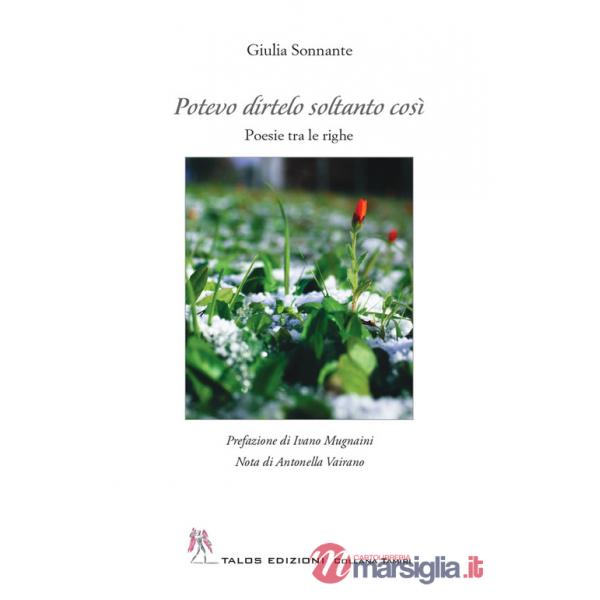 Potevo dirtelo soltanto così