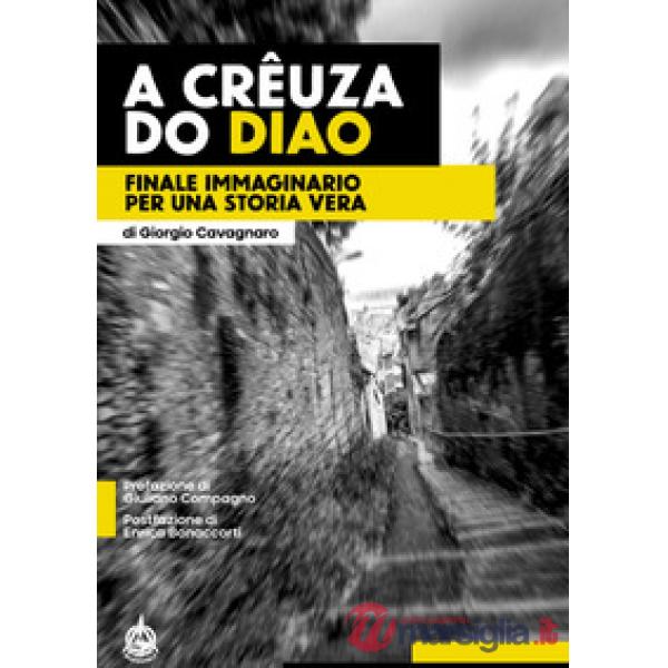 A Crêuza do Diao. Finale immaginario per una storia vera