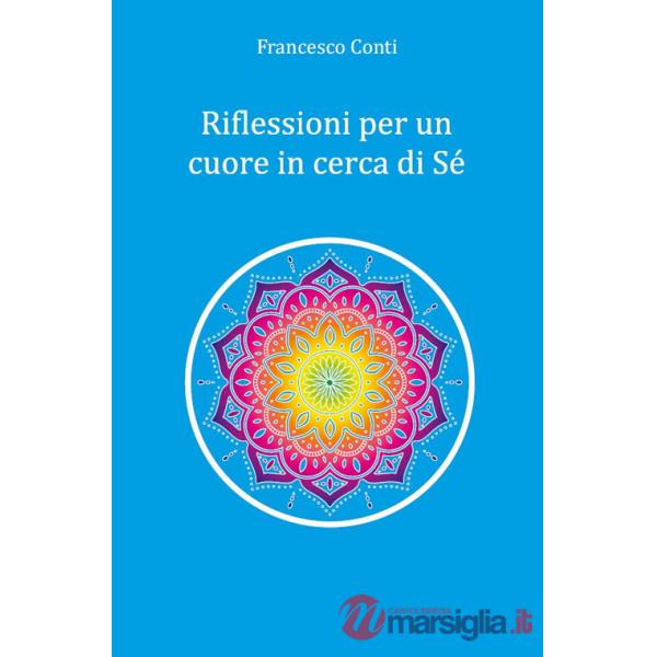 Riflessioni per un cuore in cerca di sé