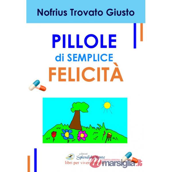 Pillole di semplice felicità