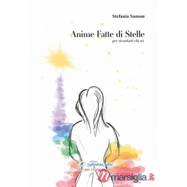 Anime fatte di stelle. Per ricordarti chi sei