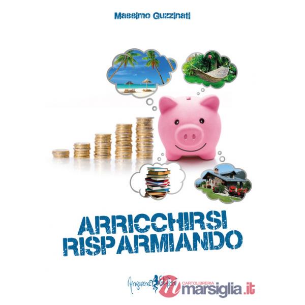 Arricchirsi risparmiando