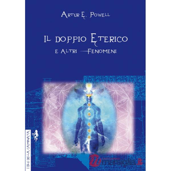 Doppio eterico e altri fenomeni (Il)