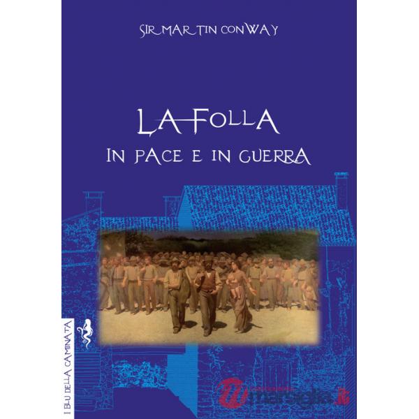 Folla in pace e in guerra (La)