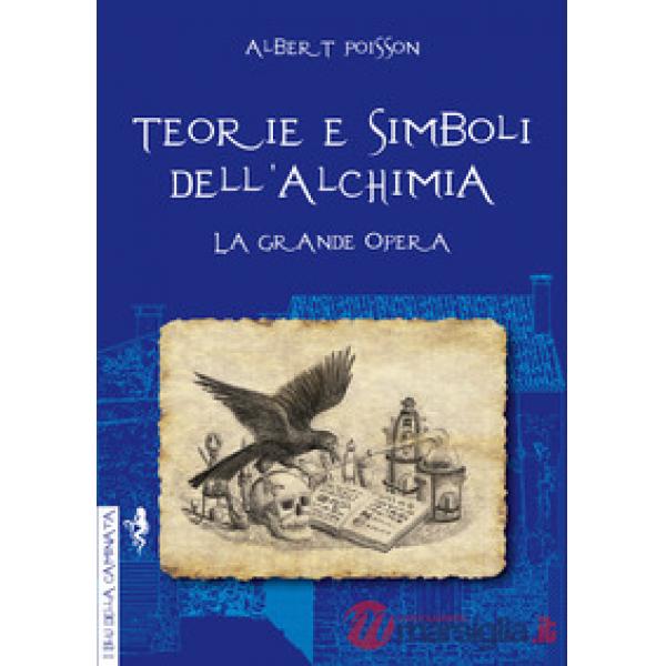 Teorie e simboli dell'alchimia