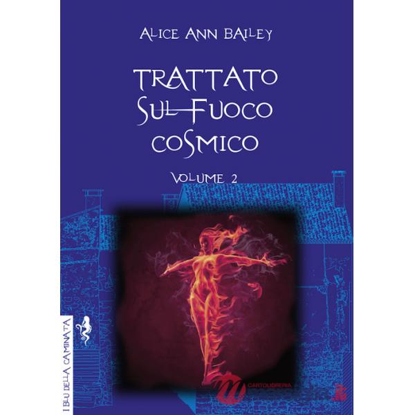 Trattato sul fuoco cosmico. Vol. 2