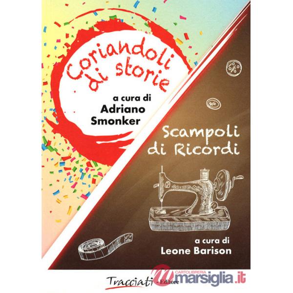 Coriandoli di storie-Scampoli di ricordi