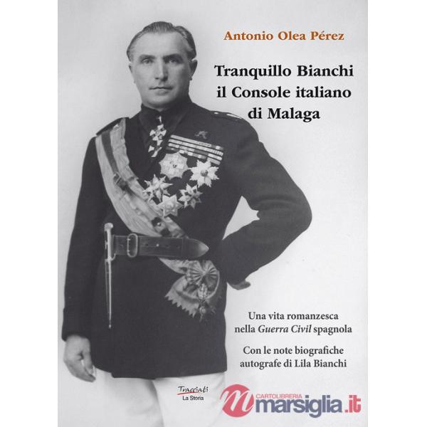 Tranquillo Bianchi il Console italiano di Malaga