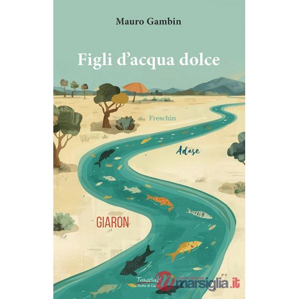 Figli d'acqua dolce. Ediz. illustrata