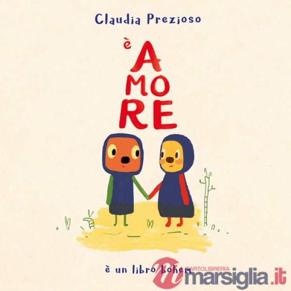 È amore. Ediz. illustrata