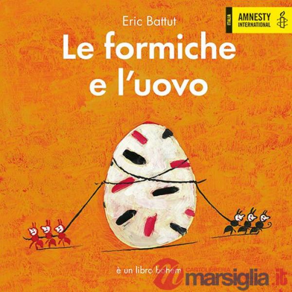 Formiche e l'uovo. Ediz. a colori (Le)