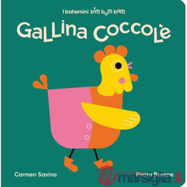 Gallina Coccolé. Ediz. illustrata