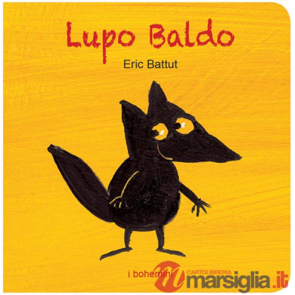 Lupo Baldo. Ediz. a colori
