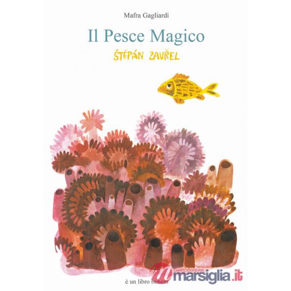 Pesce magico. Ediz. a colori (Il)