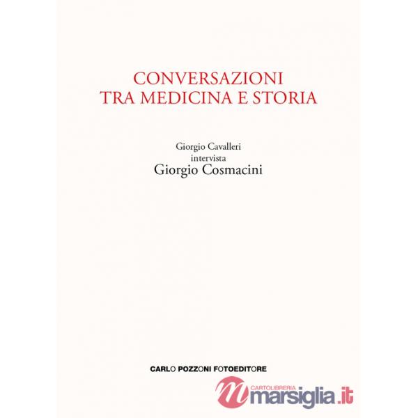 Conversazioni tra medicina e storia. Giorgio Cavalleri intervista Giorgio Cosmacini