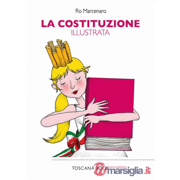 Costituzione illustrata. Ediz. illustrata (La)