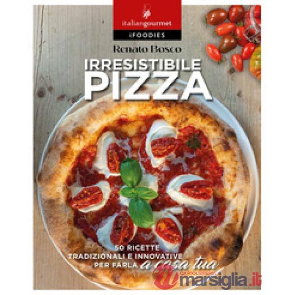 Irresistibile pizza