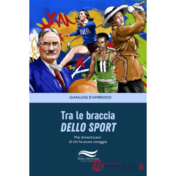 Tra le braccia dello sport
