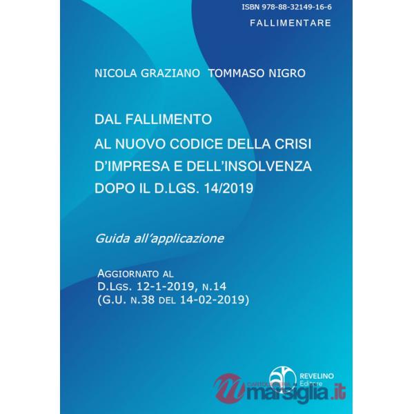 Dal fallimento al nuovo codice della crisi d'impresa e dell'insolvenza dopo il D.lgs. 14/2019