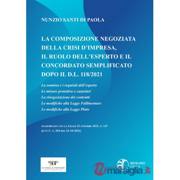 Composizione negoziata della crisi d'impresa, il ruolo dell'esperto e il concordato semplificato dopo il D.L. 118/2021. Aggiorna