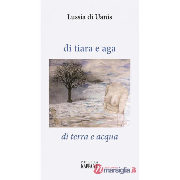 Di tiara e aga-Di terra e acqua
