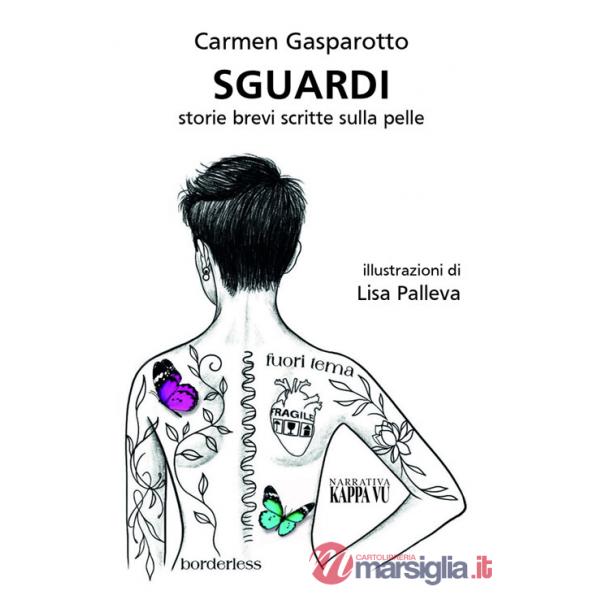 Sguardi. Storie brevi scritte sulla pelle