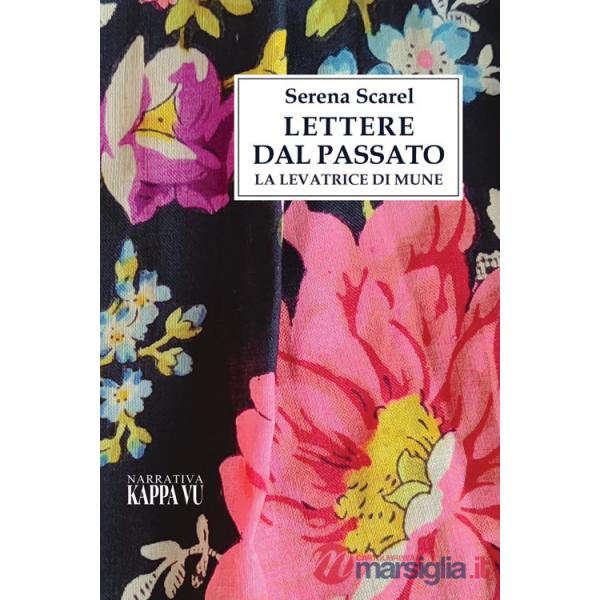 Lettere dal passato. La levatrice di Mune