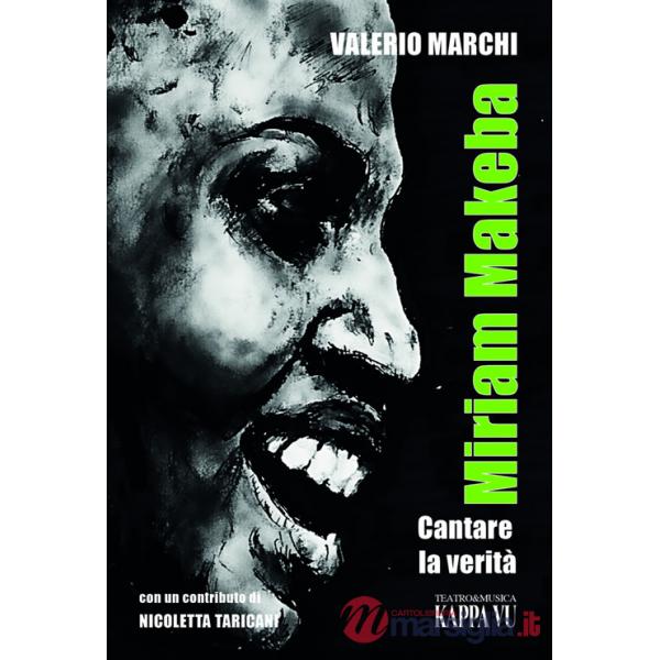 Miriam Makeba. Cantare la verità