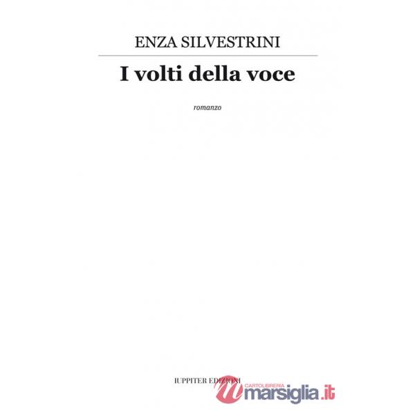 Volti della voce. Nuova ediz. (I)