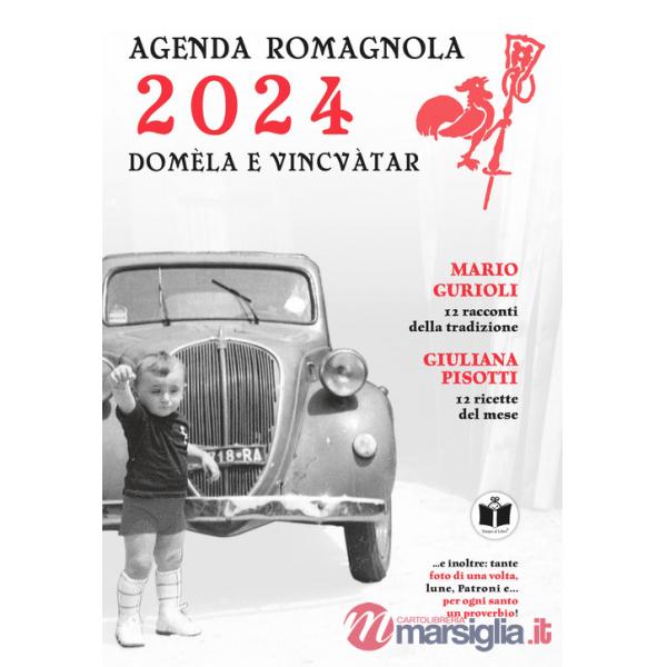 Domèla e vincvàtar. Agenda romagnola 2024