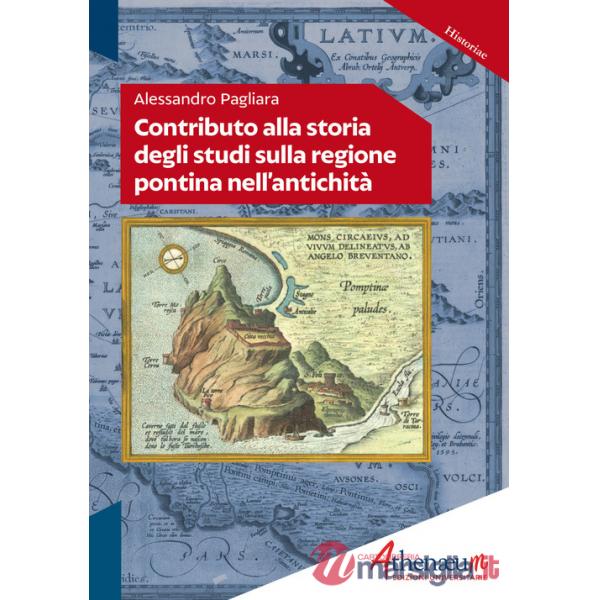 Contributo alla storia degli studi sulla regione pontina nell'antichità