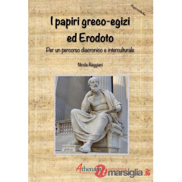Papiri greco-egizi ed Erodoto. Per un percorso diacronico e interculturale (I)