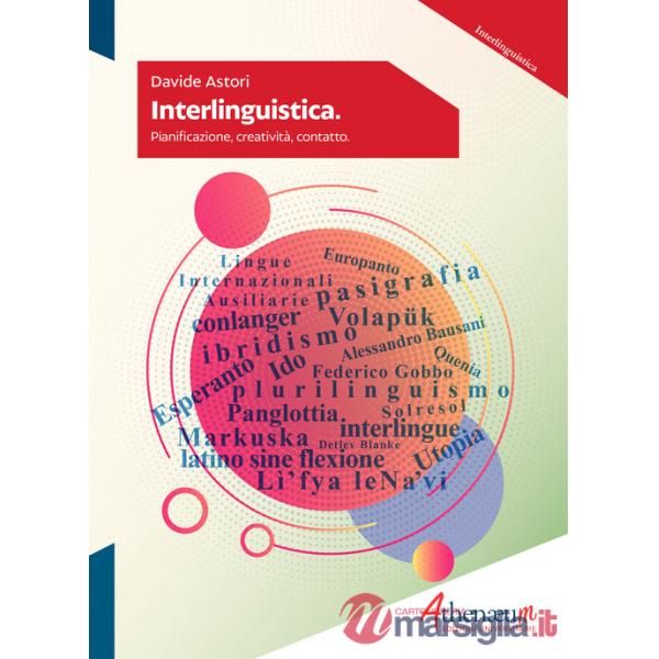 Interlinguistica. Pianificazione, creatività, contatto