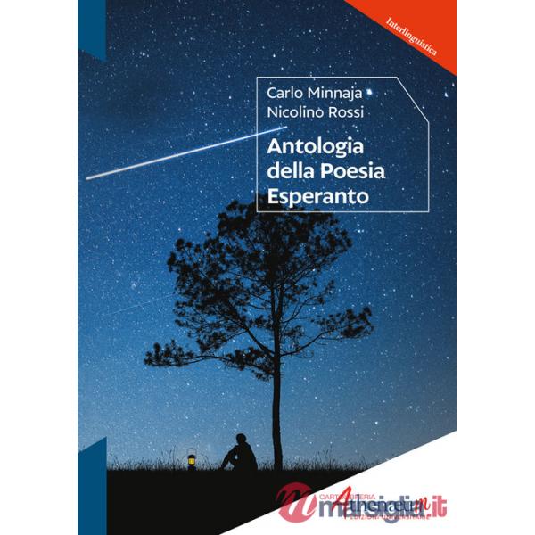 Antologia della poesia esperanto. Poesie originali esperanto con traduzione italiana