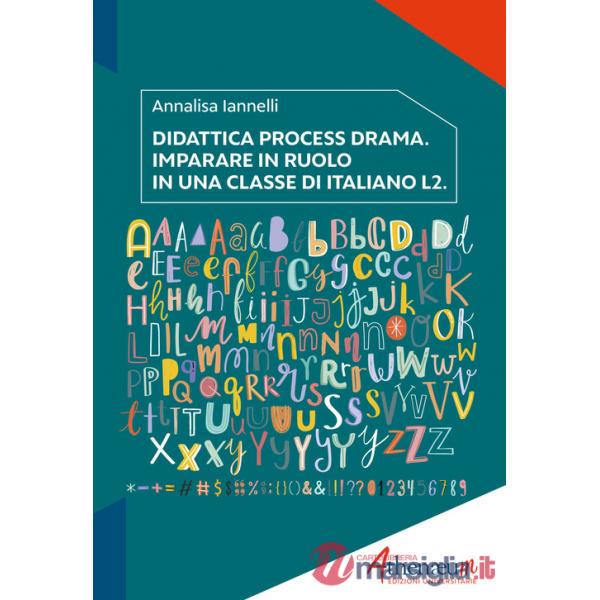 Didattica process drama. Imparare in ruolo in una classe di italiano L2