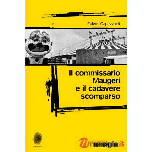 Commissario Maugeri e il cadavere scomparso (Il)