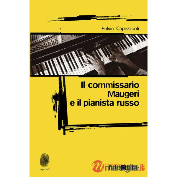 Commissario Maugeri e il pianista russo (Il)