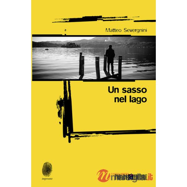 Sasso nel lago (Un)