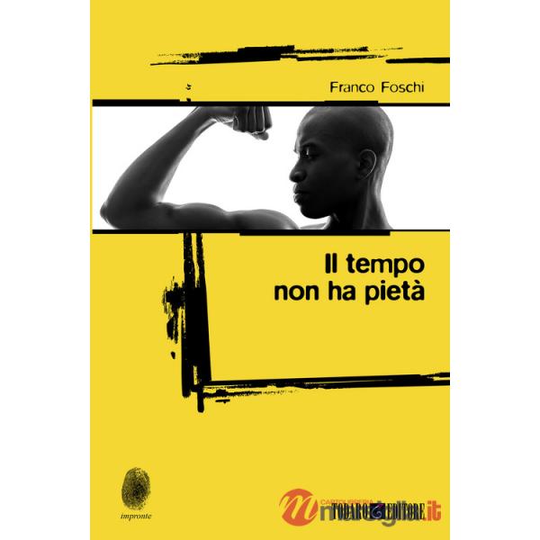 Tempo non ha pietà (Il)